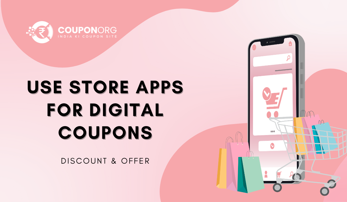 How to Use Store Apps for Digital Coupons